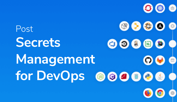 Integrate Secrets Management into your DevOps Workflow