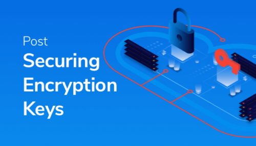 Next Gen Root of Trust To Secure Cryptographic Keys Across The Hybrid Multi-Cloud