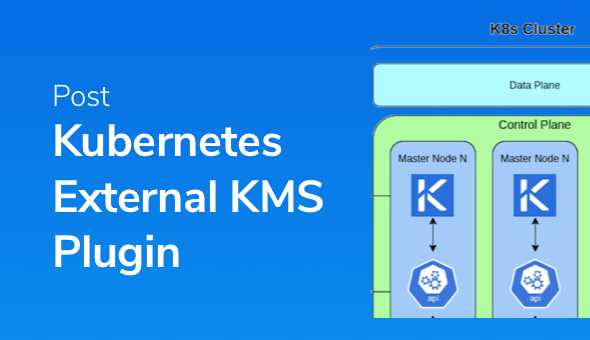 Akeyless Kubernetes External KMS Plugin for Secrets Encryption