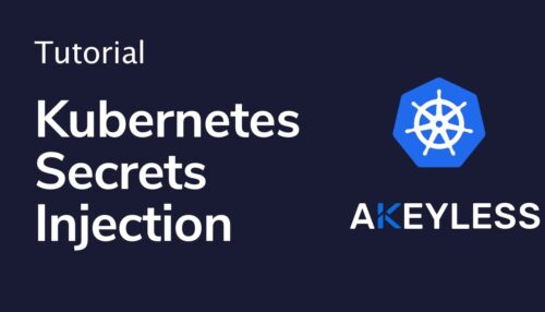 Secrets Injection with Native Kubernetes Service Accounts Using Akeyless Vault Platform