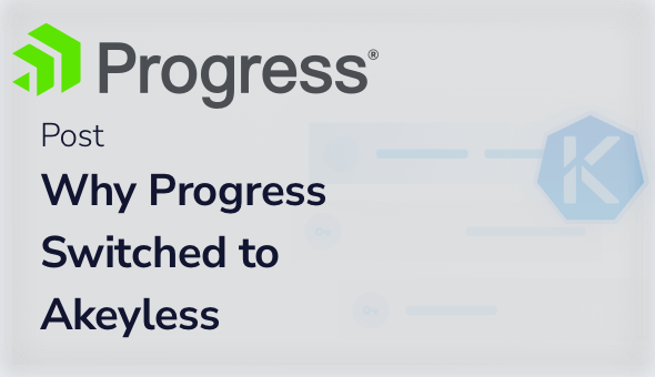Why Progress Uses Akeyless to Support their Hybrid Multicloud Strategy